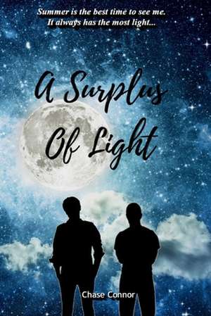 A Surplus of Light: A Gay Coming-Of-Age Tale de Chase Connor