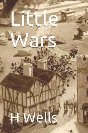 Little Wars de H. G. Wells