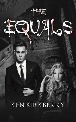 Kirkberry, K: Equals