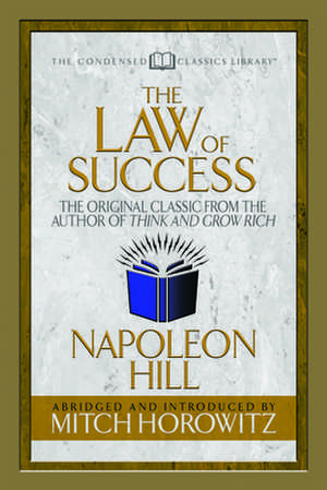 Law of Success (Condensed Classics) de Mitch Horowitz