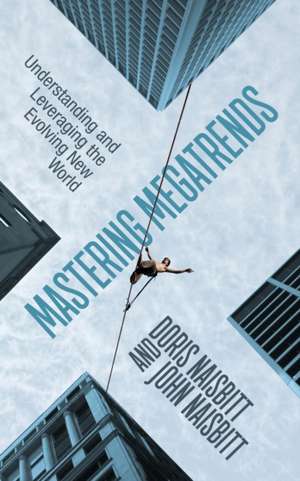 Mastering Megatrends de Doris Naisbitt