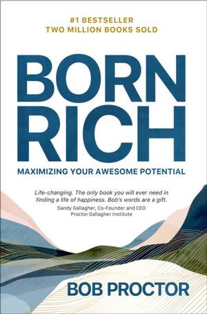 Born Rich de Bob Proctor