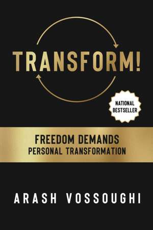Transform! de Arash Vossoughi