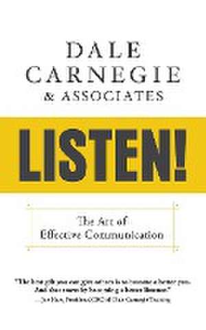 Listen! de Dale Carnegie & Associates