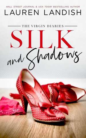 SILK & SHADOWS