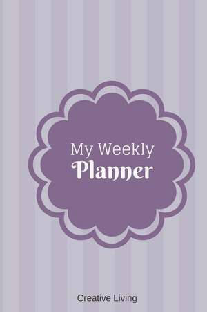 My Weekly Planner: 6 X 9, 2019 Weekly Planner, 52-Week Journal, Appointment Book, Affirmations - Gray Stripes de Creative Living