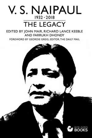 V.S.Naipaul: : The Legacy de Richard Lance Keeble