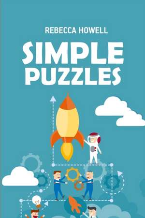 Simple Puzzles: Gyokuseki Puzzles de Rebecca Howell