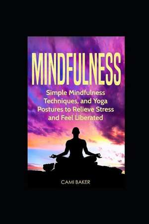 Baker, C: MINDFULNESS