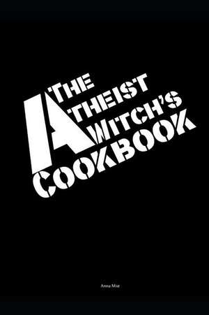 Mist, A: ATHEIST WITCHS CKBK