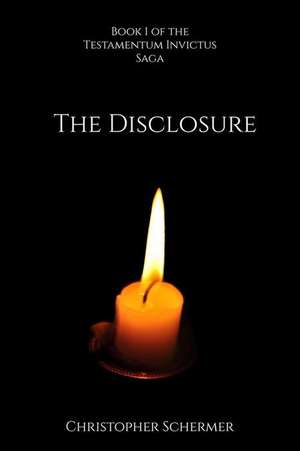 The Disclosure de Christopher Schermer