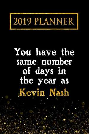 2019 Planner: You Have the Same Number of Days in the Year as Kevin Nash: Kevin Nash 2019 Planner de Daring Diaries