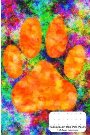 Watercolor Dog Paw Print: Dot Grid Bullet Journal - 6 X 9(15.24 X 22.86 CM) - 110-Page Notebook de Ricardo Almeida