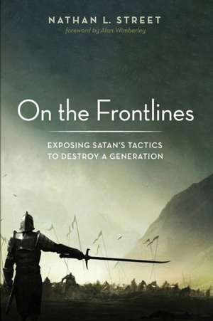 On the Frontlines de Nathan L. Street