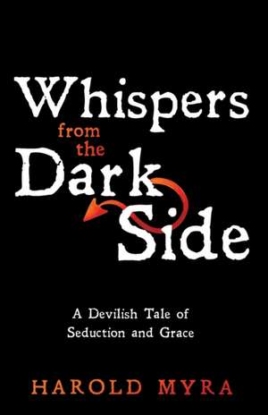 Whispers from the Dark Side de Harold Myra