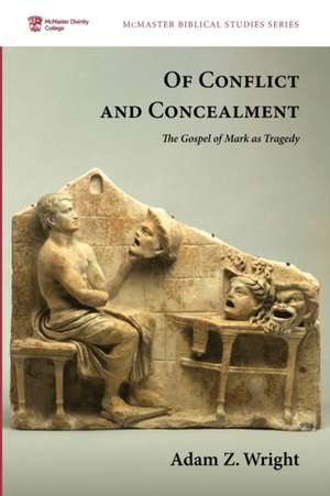 Of Conflict and Concealment de Adam Z. Wright