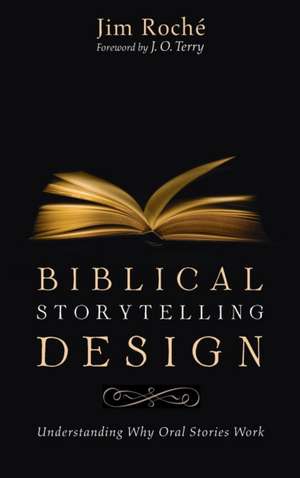 Biblical Storytelling Design de Jim Roché