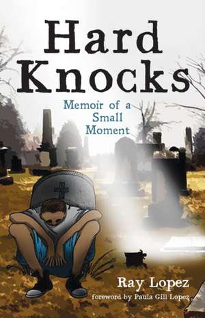 Hard Knocks de Ray Lopez