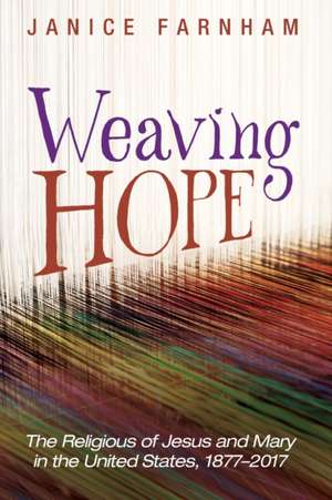 Weaving Hope de Janice Farnham