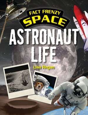 Astronaut Life de Lisa Regan