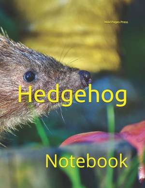 Hedgehog: Notebook de Wild Pages Press