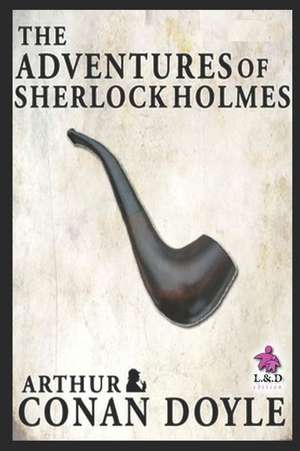 The Adventures of Sherlock Holmes: Sherlock Holmes 9 de Arthur Conan Doyle