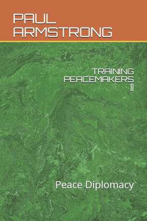 Armstrong, P: Training Peacemakers