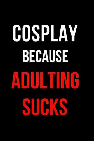 Cosplay Because Adulting Sucks: Blank Line Journal de Mary Lou Darling