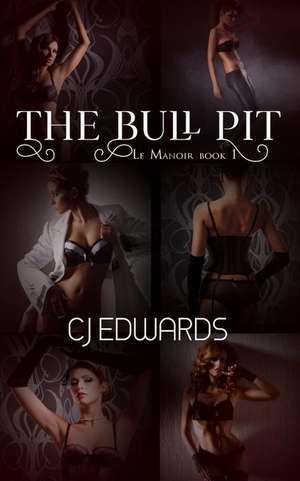 Edwards, C: BULL PIT