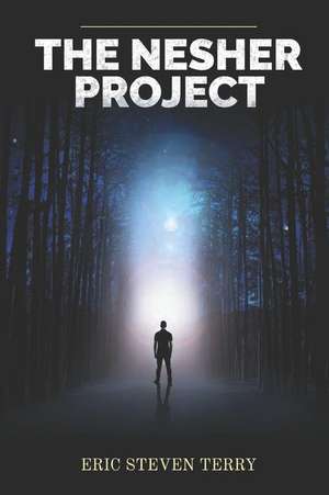 The Nesher Project de Eric Steven Terry