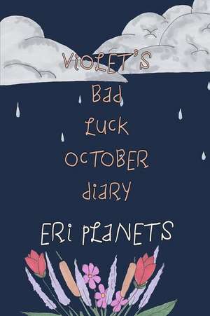 Violet's Bad Luck October Diary de Eri Planets