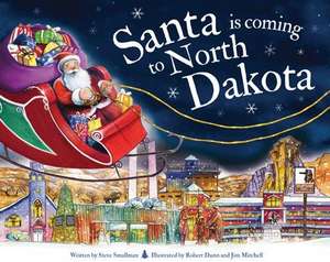 Santa Is Coming to North Dakota de Steve Smallman