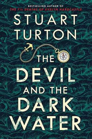 The Devil and the Dark Water de Stuart Turton