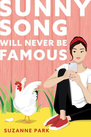 Sunny Song Will Never Be Famous de Suzanne Park