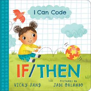 I Can Code: If/Then de Jade Orlando