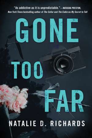 Gone Too Far de Natalie D. Richards