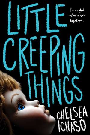 Little Creeping Things de Chelsea Ichaso