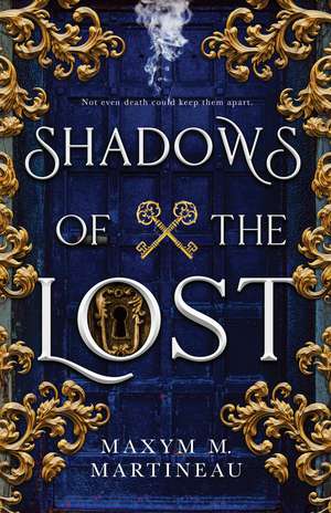 Shadows of the Lost de Maxym M. Martineau