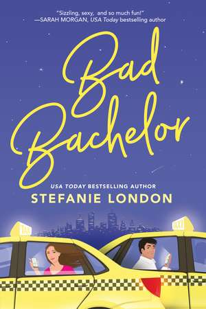 Bad Bachelor de Stefanie London