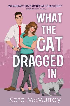 What the Cat Dragged In de Kate McMurray