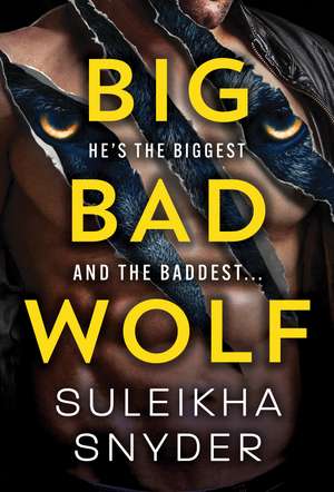 Big Bad Wolf de Suleikha Snyder