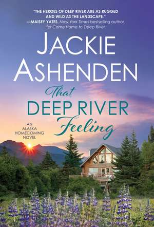 That Deep River Feeling de Jackie Ashenden