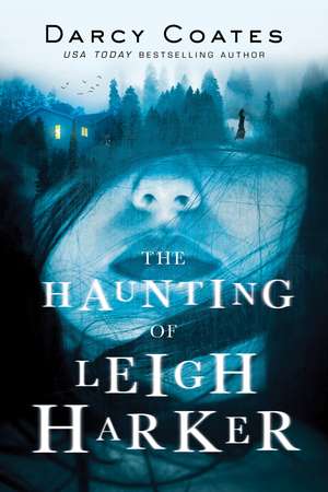 The Haunting of Leigh Harker de Darcy Coates