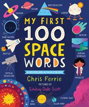 My First 100 Space Words de Chris Ferrie