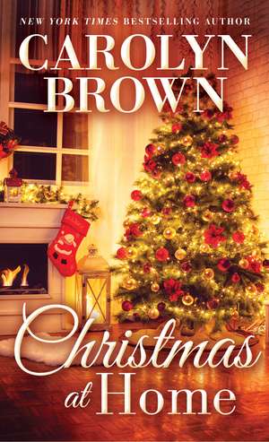 Christmas at Home de Carolyn Brown