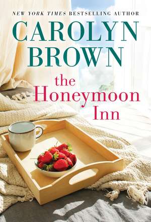 The Honeymoon Inn de Carolyn Brown