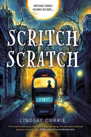 Scritch Scratch de Lindsay Currie