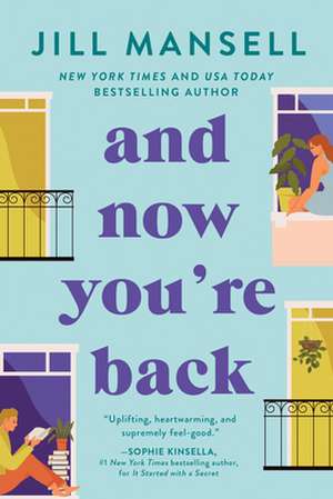 And Now You're Back de Jill Mansell