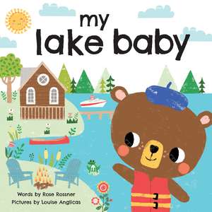 My Lake Baby de Louise Anglicas