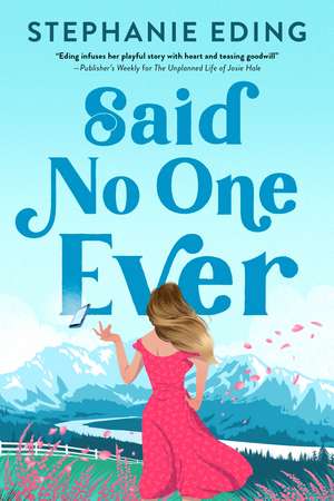 Said No One Ever de Stephanie Eding